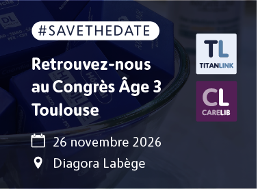 titanlink-et-carelib-au-congres-age-3-toulouse-2026